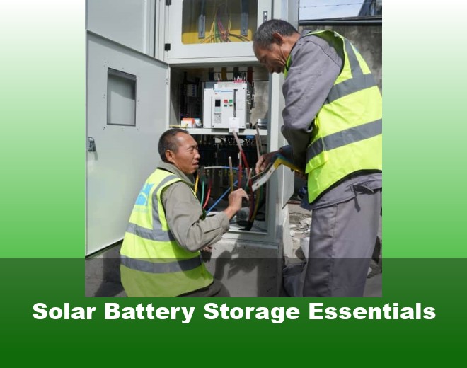 Solar Battery Storage Essentials
